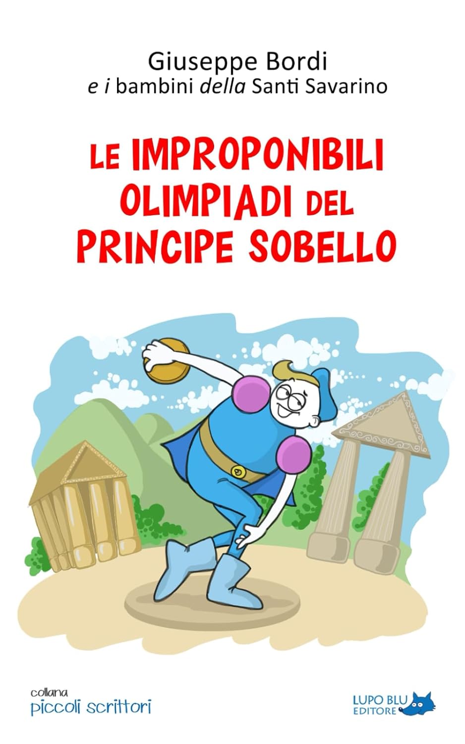 Le improponibili olimpiadi del Principe Sobello