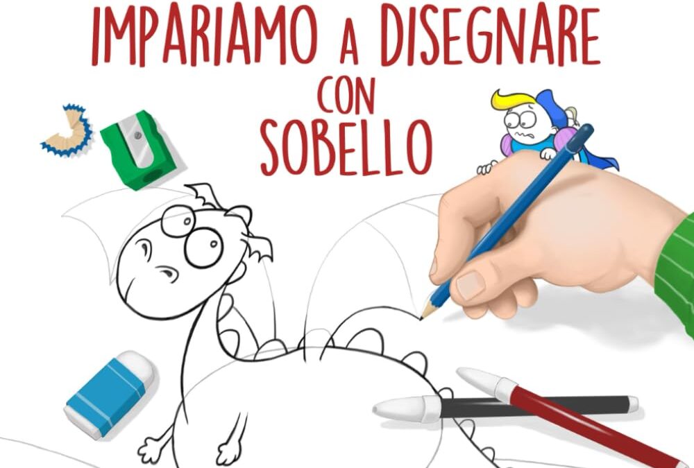 Impariamo a disegnare con Sobello