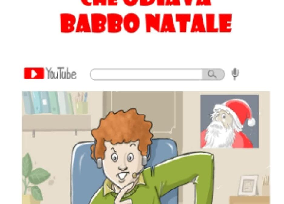 Lo youtuber che odiava Babbo Natale